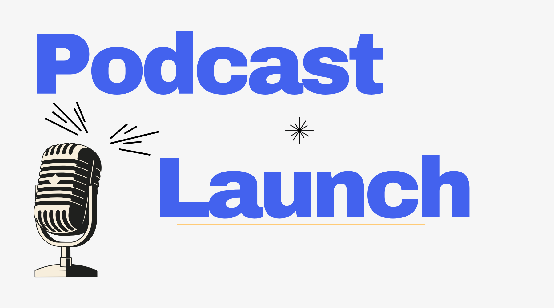 Podcast Launch