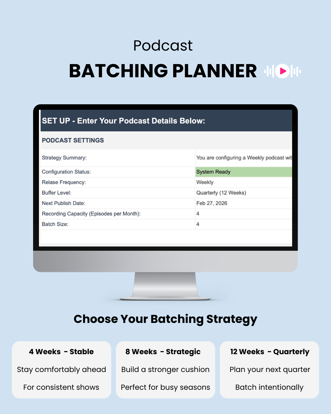 Podcast batching planner spreadsheet setup tab for entering episode and recording details